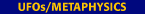 Click to go to UFOs/Metaphysics section